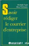 Savoir re�diger le courrier d'entreprise