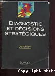 Diagnostic et de�cisions strate�giques