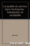 La qualité du service dans l'entreprise