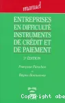 Entreprises en difficulté, instruments de crédit et de paiement