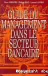 Guide du management dans le secteur bancaire