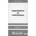 Organisation et motivations