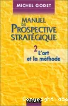 Manuel de prospective stratégique