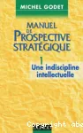 Manuel de prospective stratégique