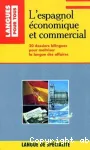 L'espagnol économique et commercial