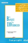 La banque en 110 exercices