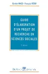 Guide d'élaboration d'un projet de recherche en sciences sociales