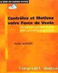 Contrôlez et motivez votre force de vente