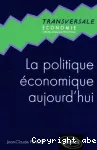 La politique économique aujourd'hui