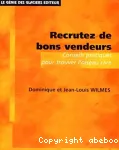 Recrutez de bons vendeurs