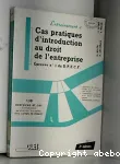 Cas pratiques d'introduction au droit de l'entreprise