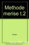 La méthode MERISE. Tome 2