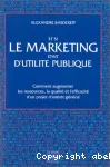 Et si le marketing était d'utilité publique