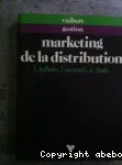 Le marketing de la distribution