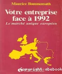 Votre entreprise face à 1992