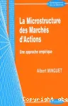 La Microstructure des marchés d'actions