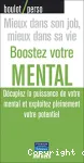 Boostez votre mental