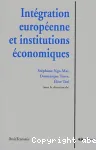 Intégration européenne et institutions économiques