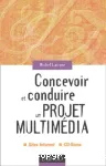 Concevoir et conduire un projet multimédia