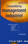 L'essentiel du management industriel