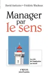 Manager par le sens