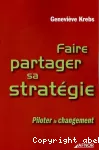 Faire partager sa stratégie