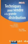 Techniques pour vendre à la grande distribution