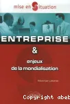 Entreprise et enjeux de la mondialisation