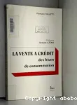 La vente à crédit des biens de consommation