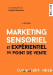 Marketing sensoriel et expérientiel du point de vente