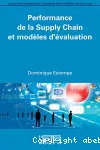 Performance de la supply chain et modèles d'évaluation