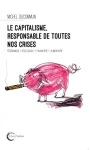 Le capitalisme, responsable de toutes nos crises