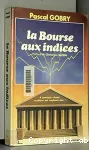 La bourse aux indices