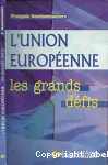 L'Union européenne, les grands défis