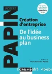 Création d'entreprise, de l'idée au business plan