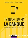 Transformer la banque