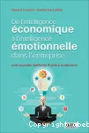 De l'intelligence économique à l'intelligence émotionnelle dans l'entreprise