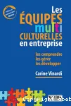 Les équipes multiculturelles en entreprise