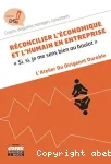 Réconcilier l'économique et l'humain en entreprise