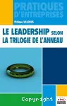 Le leadership selon la trilogie de l'anneau