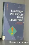 La gestion des risques dans l'entreprise