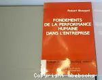 Fondements de la performance humaine dans l'entreprise