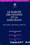 Le marché des changes et la zone franc