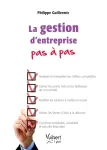 La gestion d'entreprise pas à pas