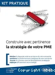 Construire avec pertinence la stratégie de votre PME