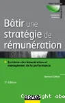 Bâtir une stratégie de rémunération