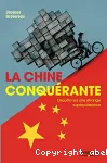 La Chine conquérante