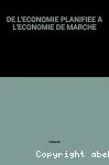 De l'économie planifiée à l'économie de marché