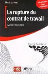 La rupture du contrat de travail