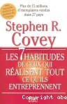 Les 7 habitudes de ceux qui réalisent tout ce qu'ils entreprennent